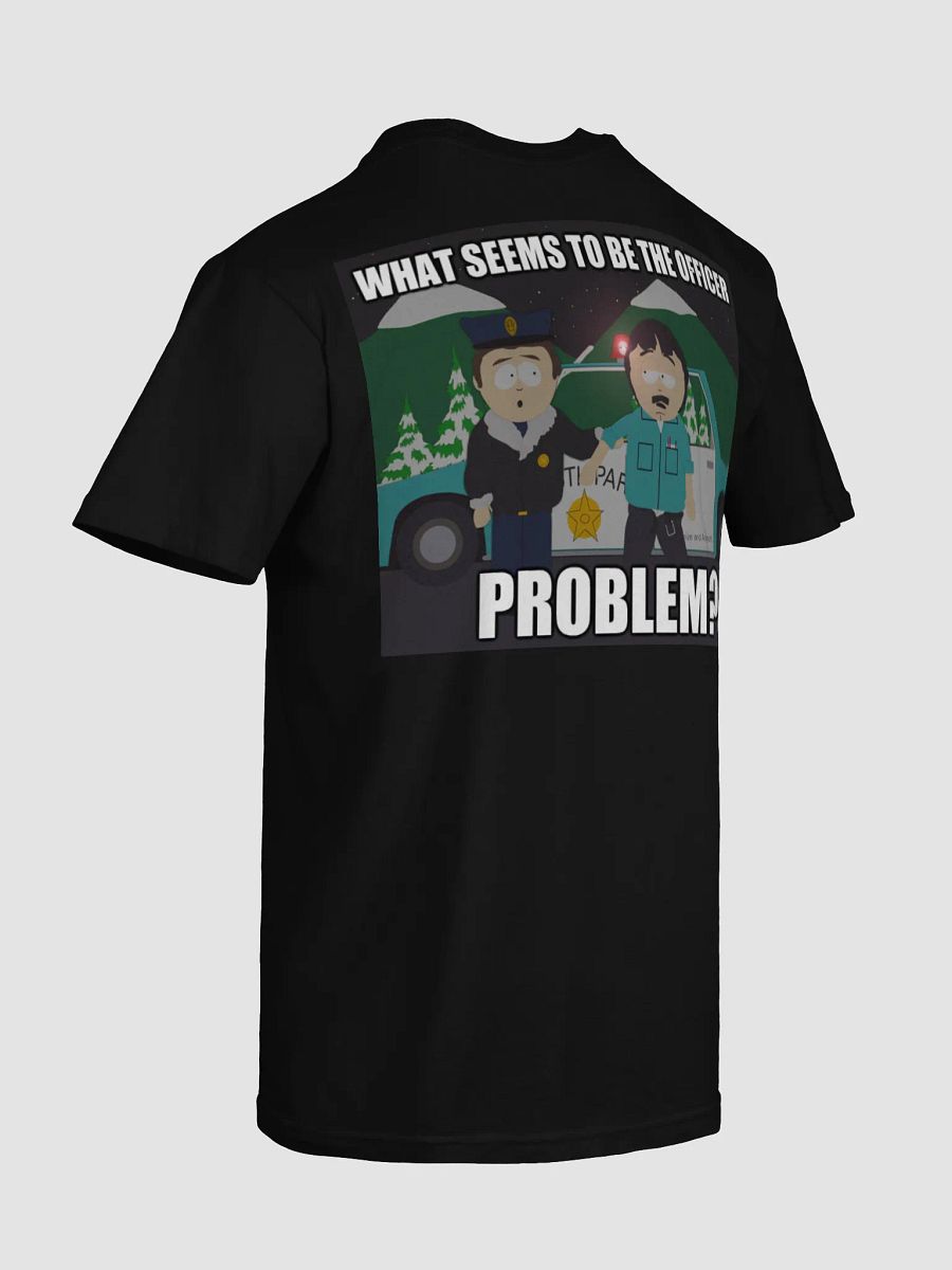 What seems to be the officer problem Shirt product image (8)