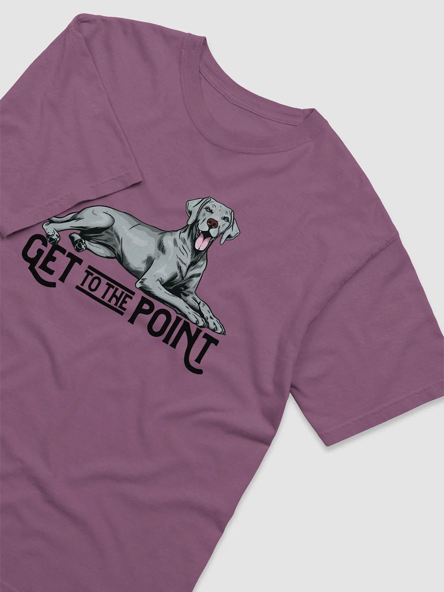Get to the Point T-Shirt of a Weimaraner | Funny T-Shirt for Sporting Dog Paw-rents product image (11)