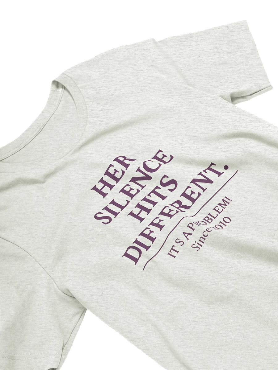 Her Silence Hits Different Tee product image (5)