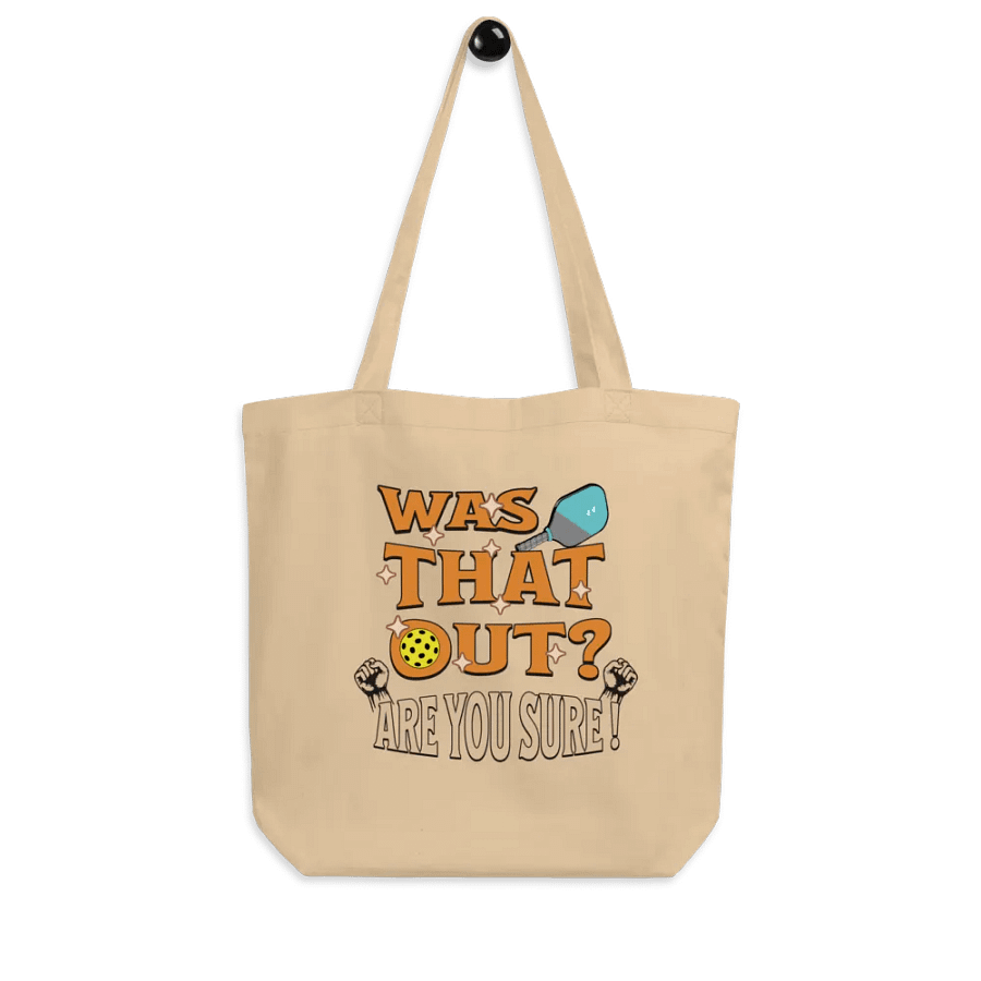 Was That Out? Are You Sure! Pickleball Tote Bag product image (7)