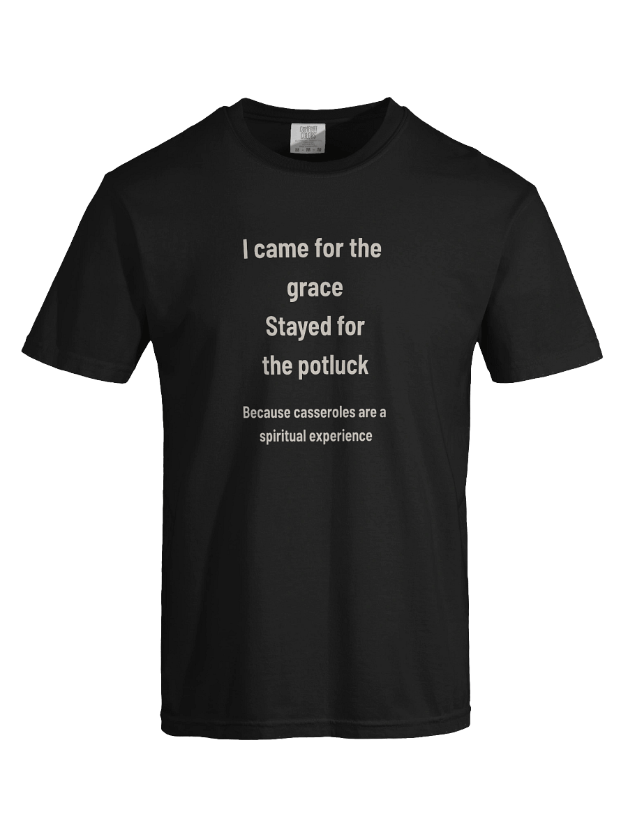 Came for the Grace, Stayed for the Casseroles | Funny Church Potluck T-Shirt product image (55)