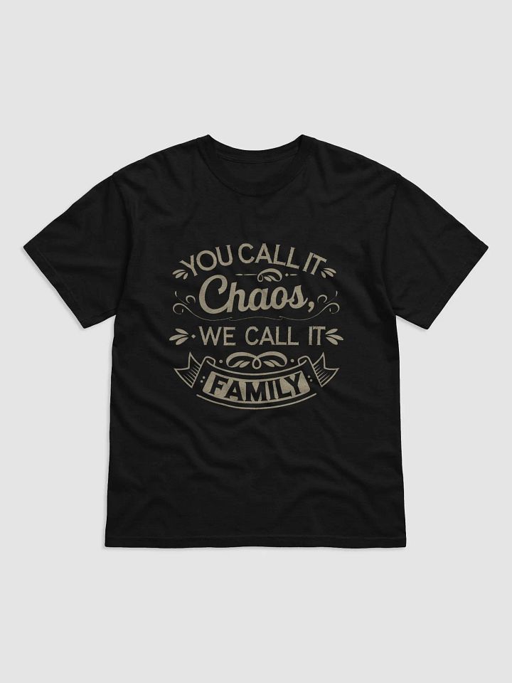 " You Call it Chaos We Call it Family" #Statement Heavyweight Black T-Shirt product image (1)