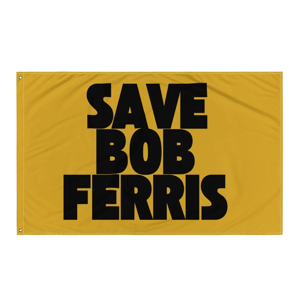 Save Bob Ferris Flag product image (3)