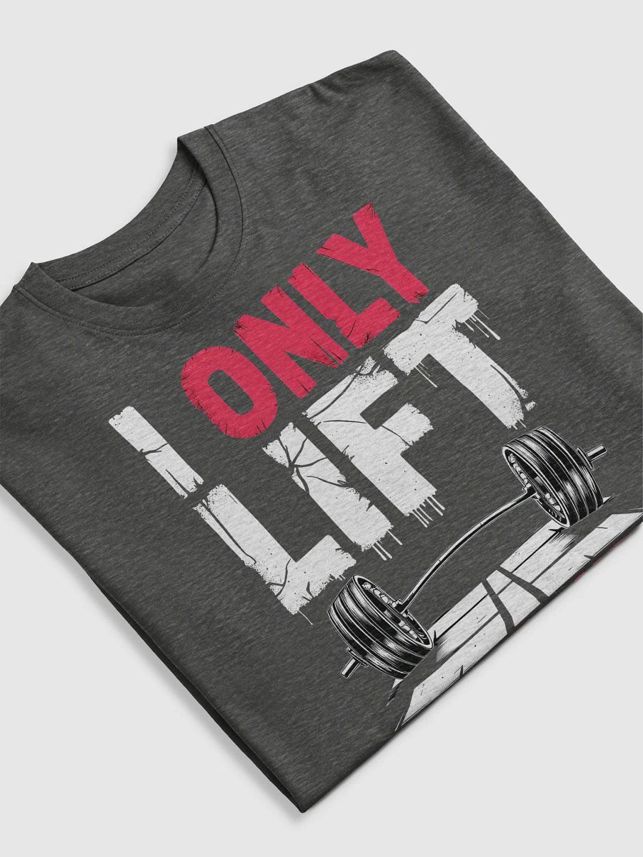 KLERIK Original Men's Premium Tee - I ONLY LIFT ONCE UP,ONCE DOWN product image (54)