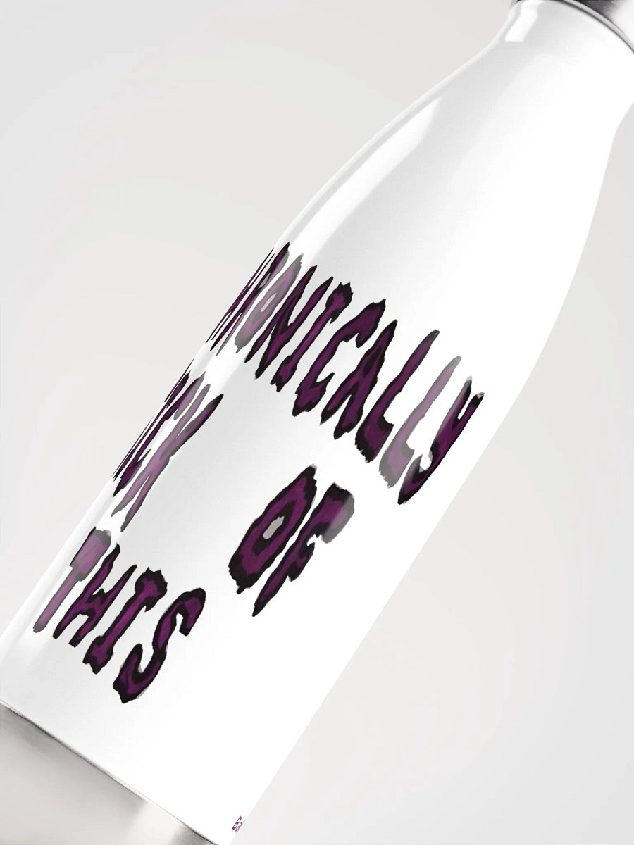 Chronically Sick Of This Stainless Steel Water Bottle product image (5)