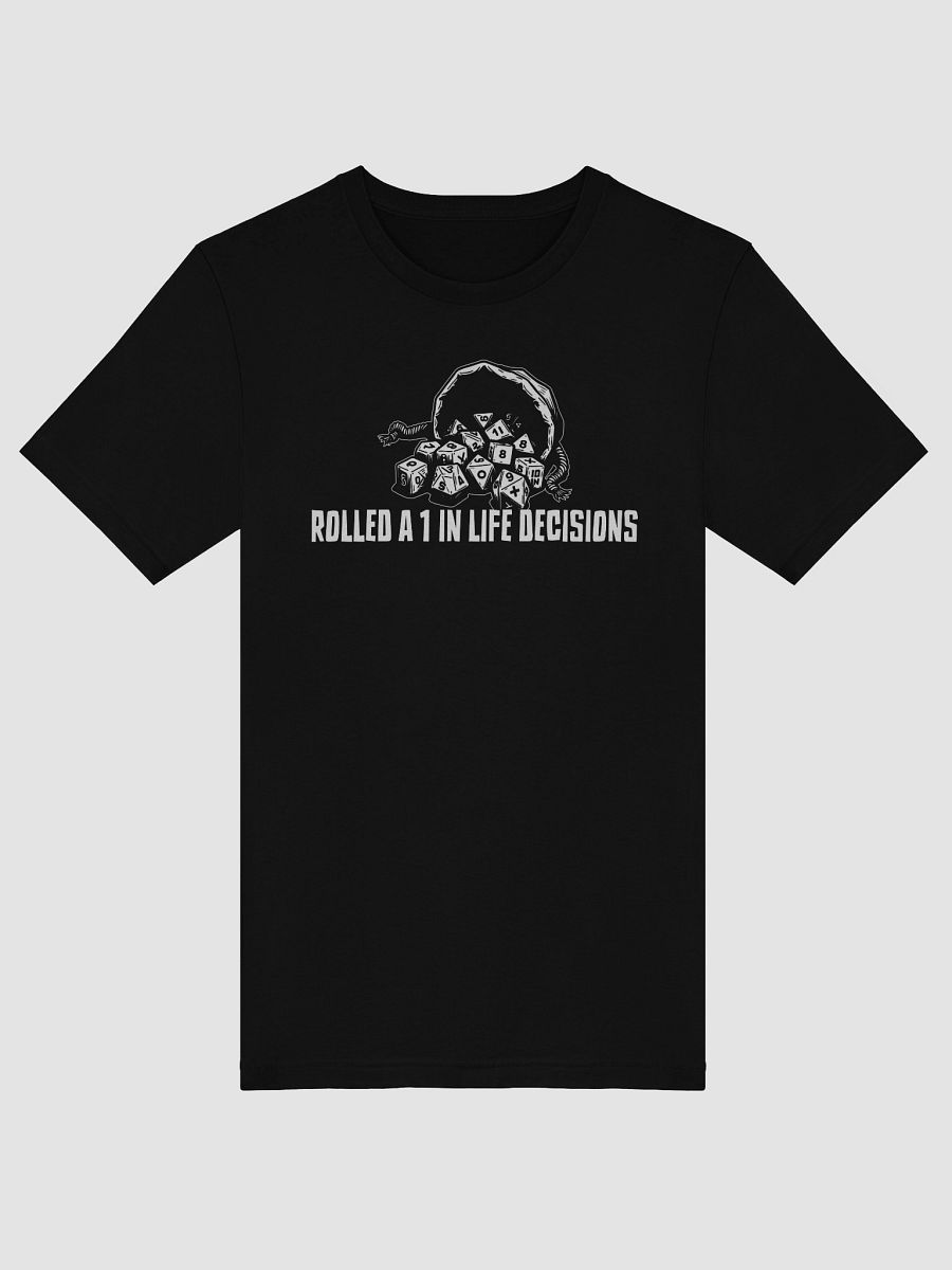 Rolled a 1 in Life Decisions Funny Gamer Tee product image (3)
