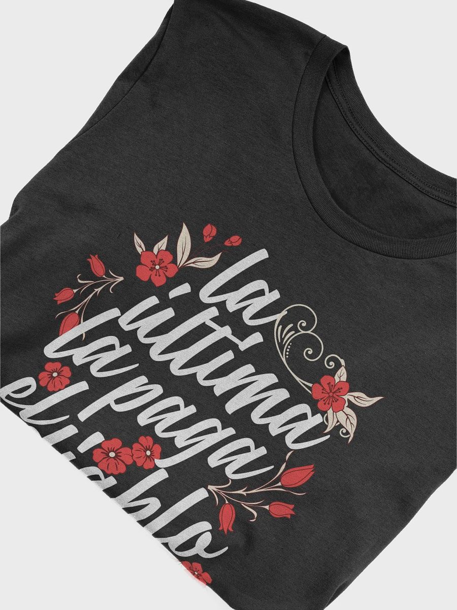 La Última La Paga El Diablo Camiseta Unisex product image (7)