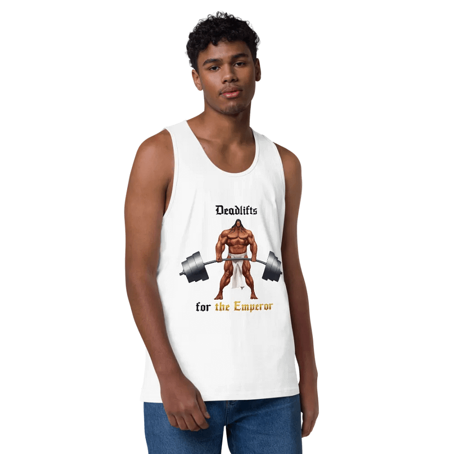 Deadlifts For The EMPEROR - Tank product image (132)