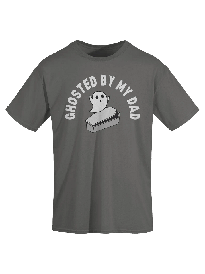 Ghosted By My Dad T-Shirt product image (2)