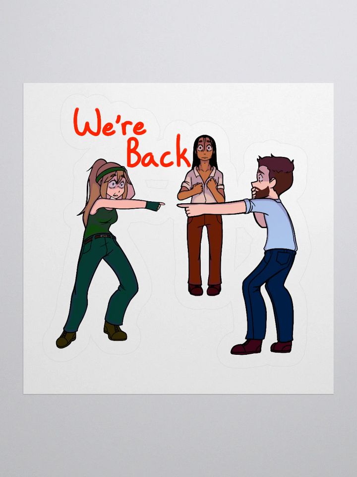 We’re Back?! – Resurrection Sticker product image (1)