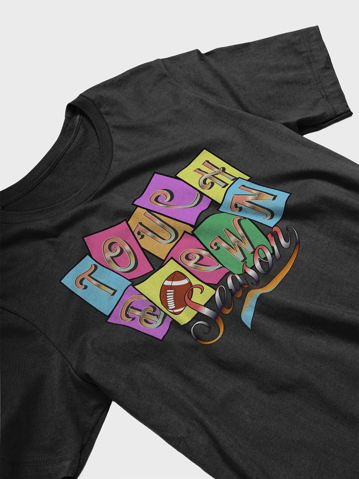 Touchdown Season Fun T-Shirt product image (8)