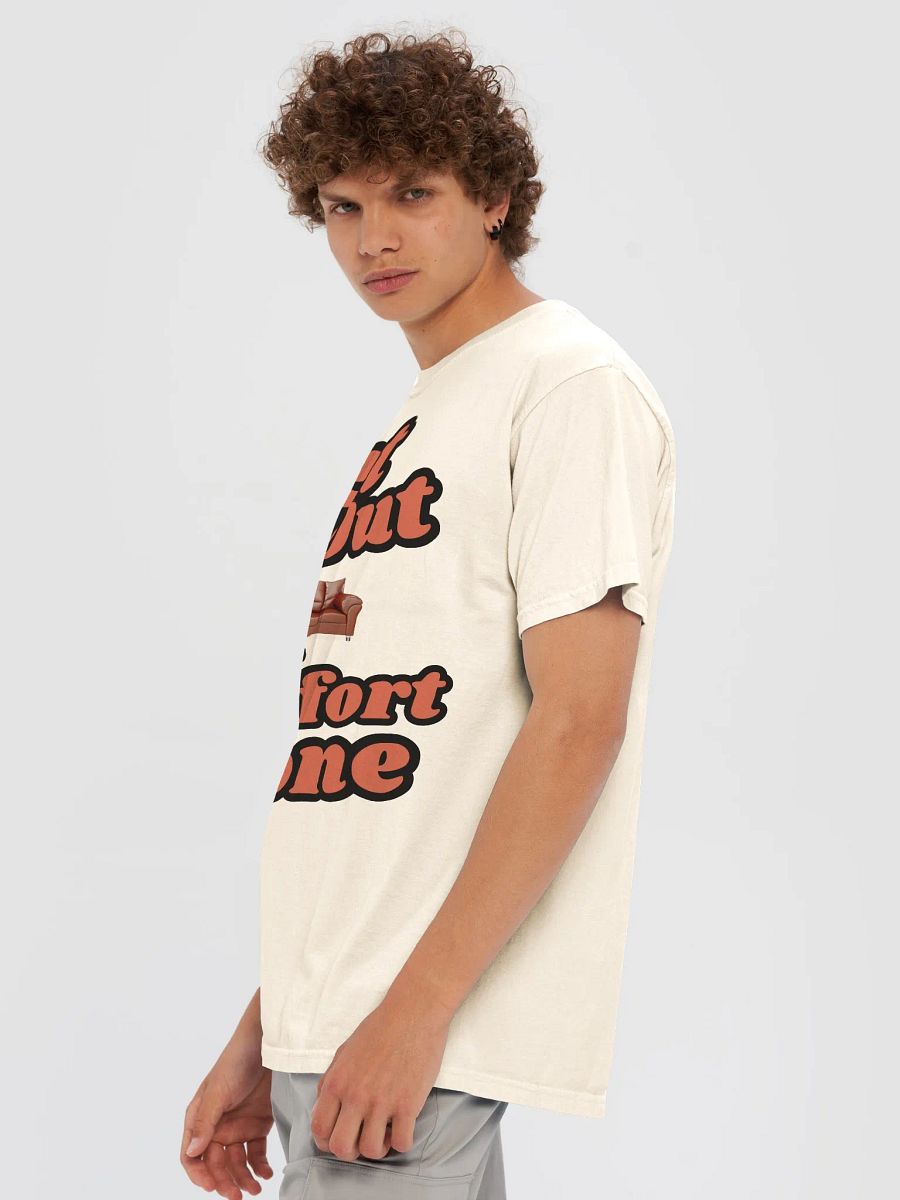 Get Out of Your Comfort Zone T-Shirt product image (32)