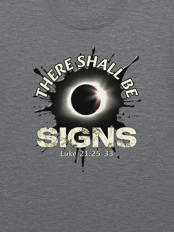 There Shall Be Signs T-Shirt product image (5)