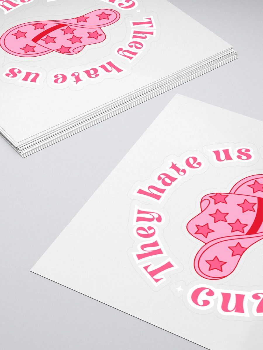 They hate us Sticker product image (12)