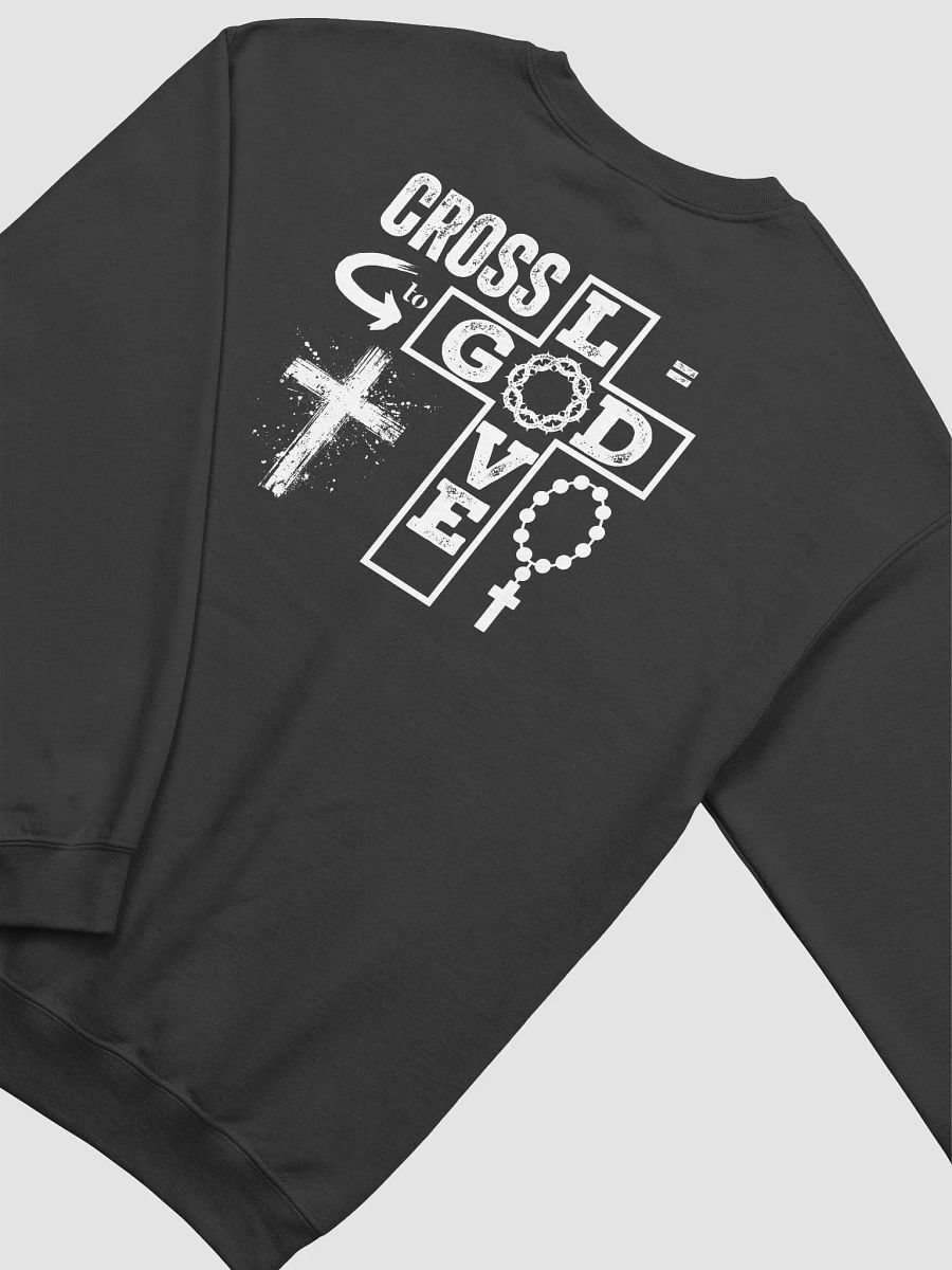 God Love: Cross is God Love Gildan Sweater - Front/Back . product image (6)