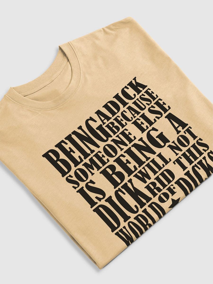 Stop Being A Dick - Black Lettering - Cotton Heritage Men's Premium Heavyweight Tee product image (3)