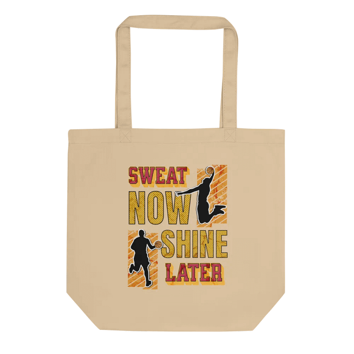 Sweat Now Shine Later Basketball Eco-Friendly Tote Bag product image (1)