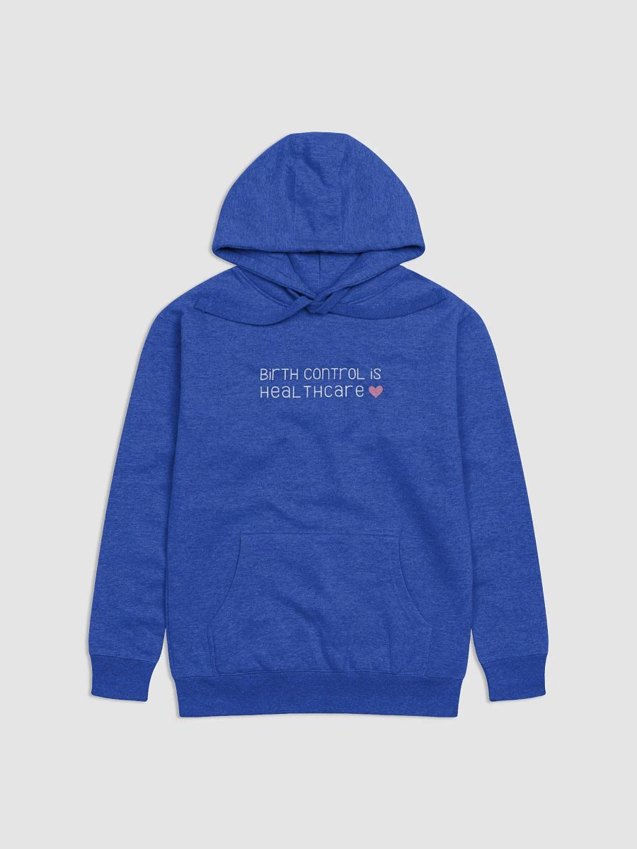birth control is healthcare (hoodie) product image (13)