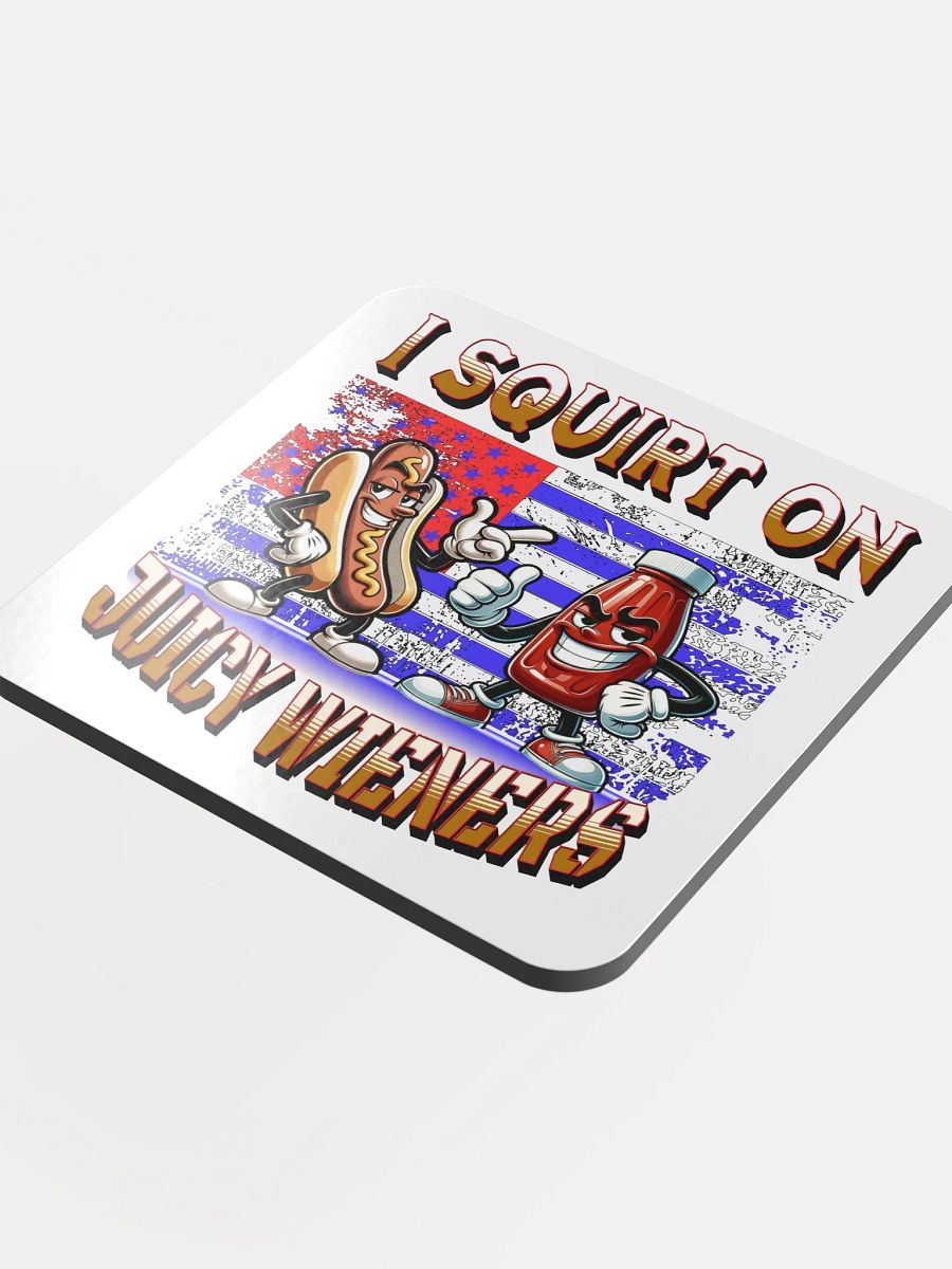 I Squirt On Juicy Wieners Saucy Duo Cork Coaster product image (4)