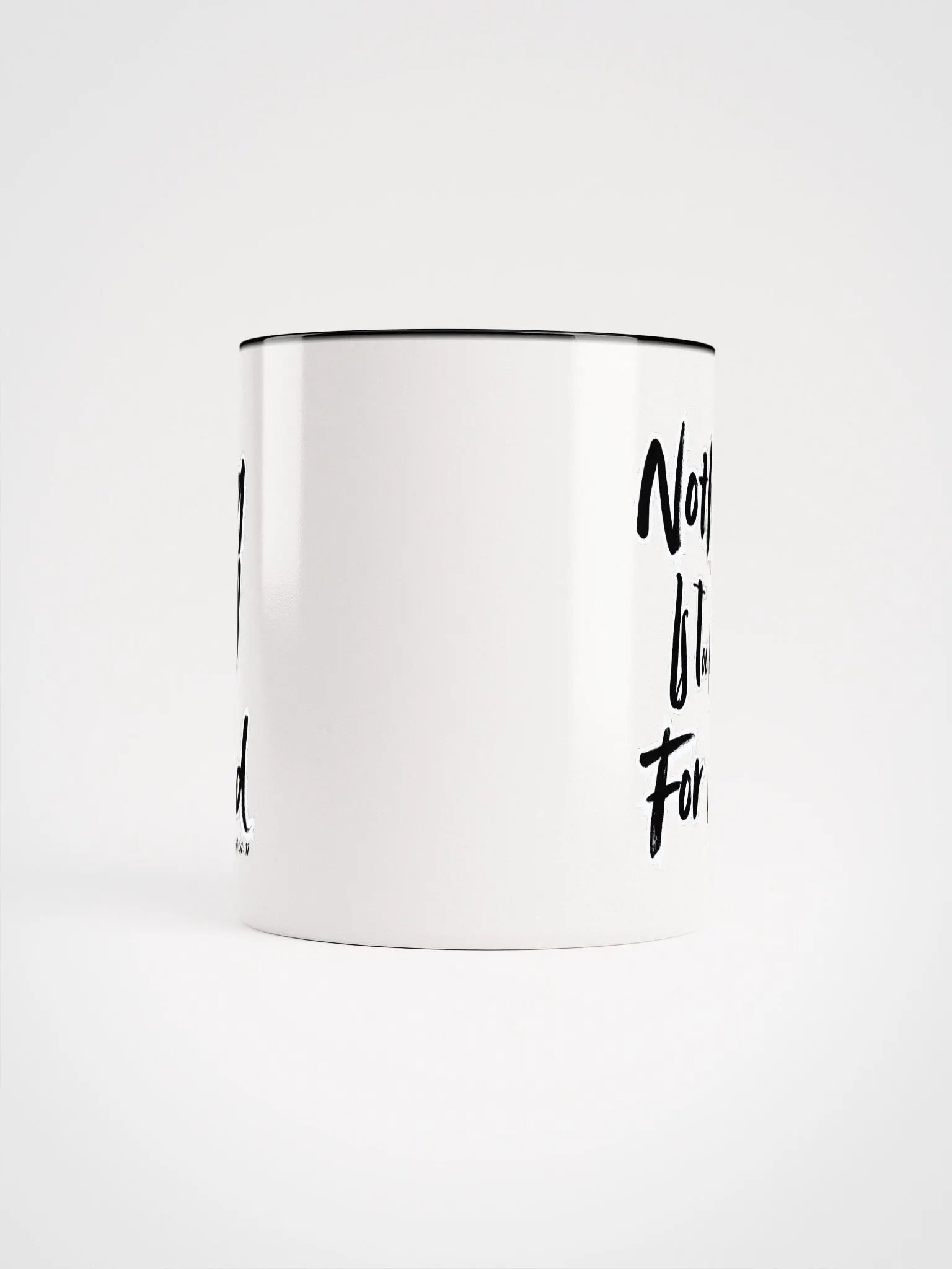 Nothing Is Too White & Black Mug product image (9)