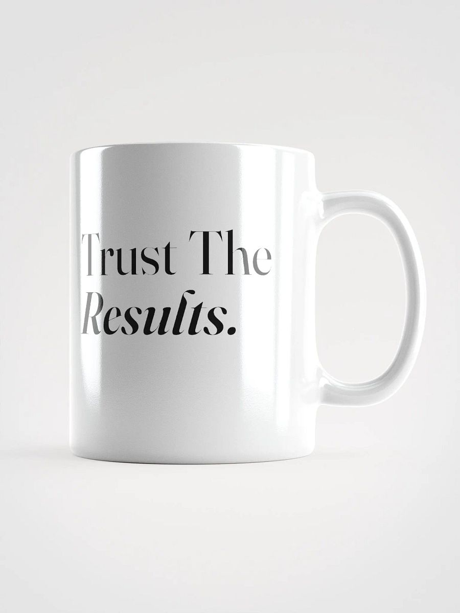 Never Lose Hope & Trust The Results - White Mug product image (1)