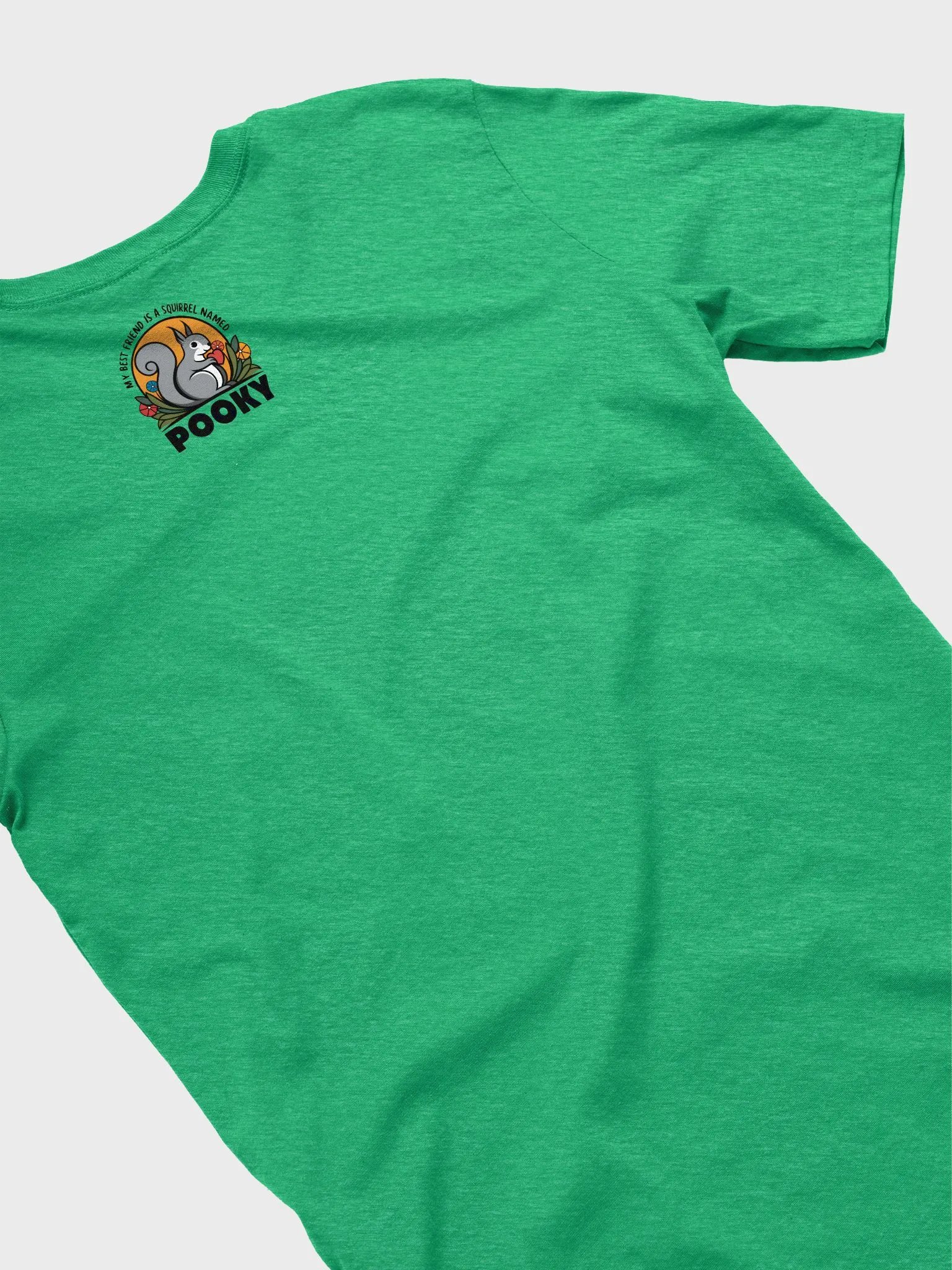 Super Soft and Flattering Tee: My best friend is a squirrel named pooky, flowers and sun with bold font product image (4)