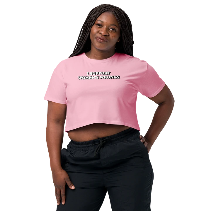 I Support Women's Wrongs Crop Top product image (7)