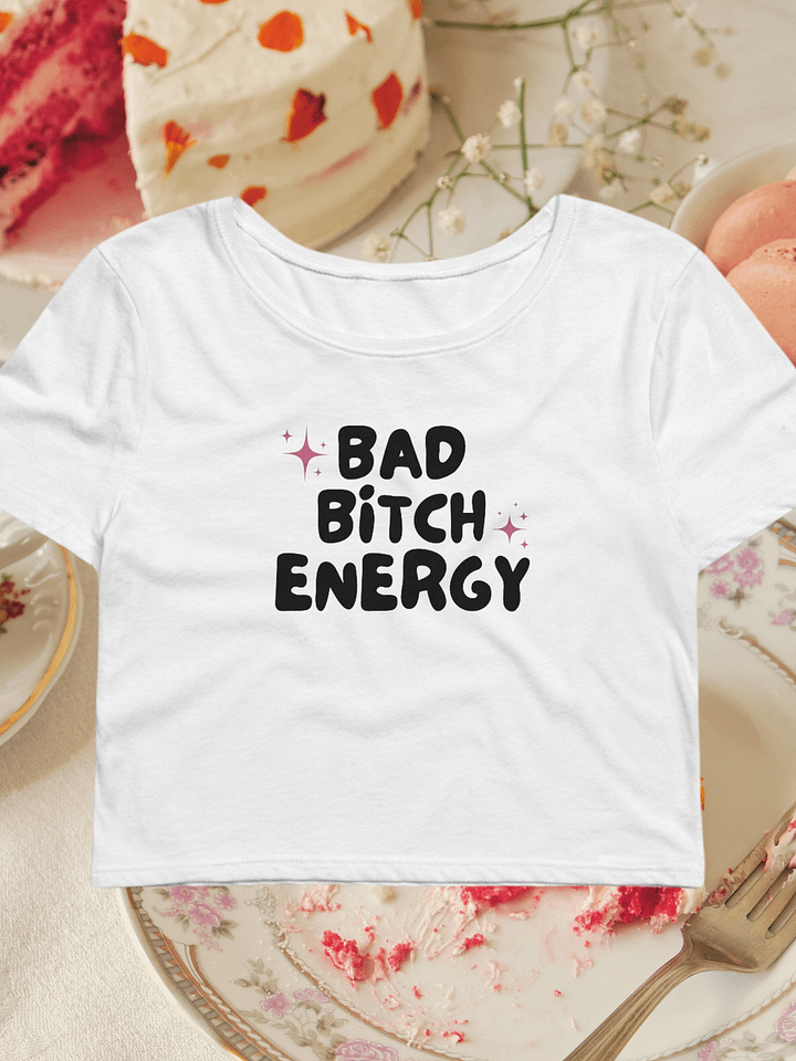 Bad Bitch Energy Baby Tee product image (1)