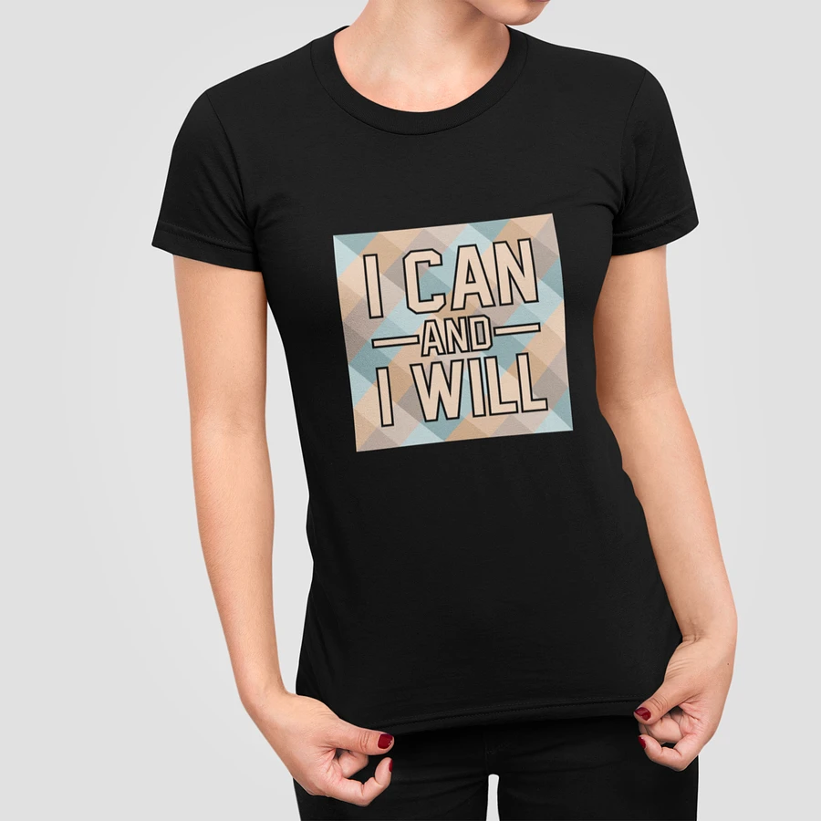 I Can And I Will T-Shirt #1157 product image (2)