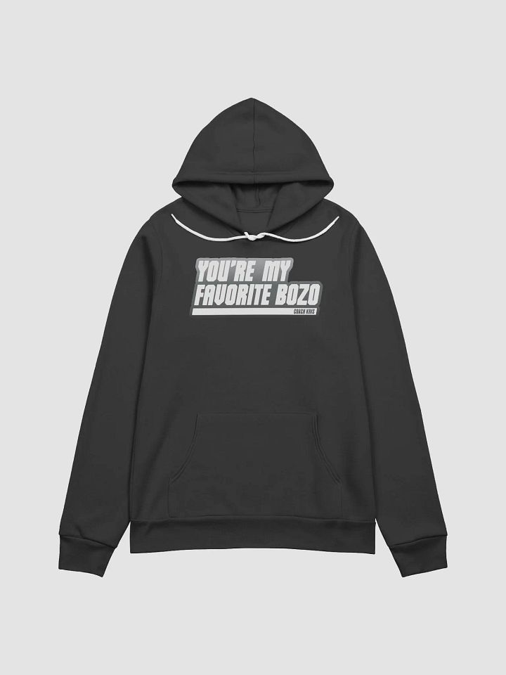 You're my favorite BOZO White Hoodie product image (1)