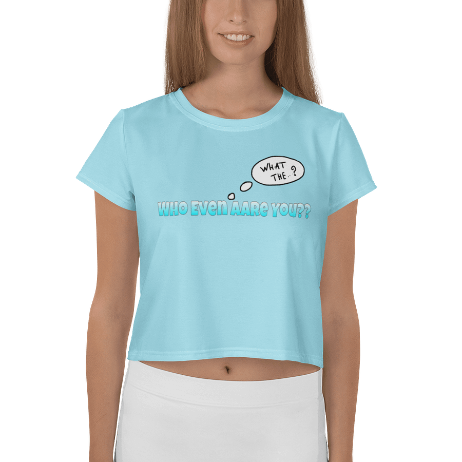 Who Even Aare You?? Crop product image (1)