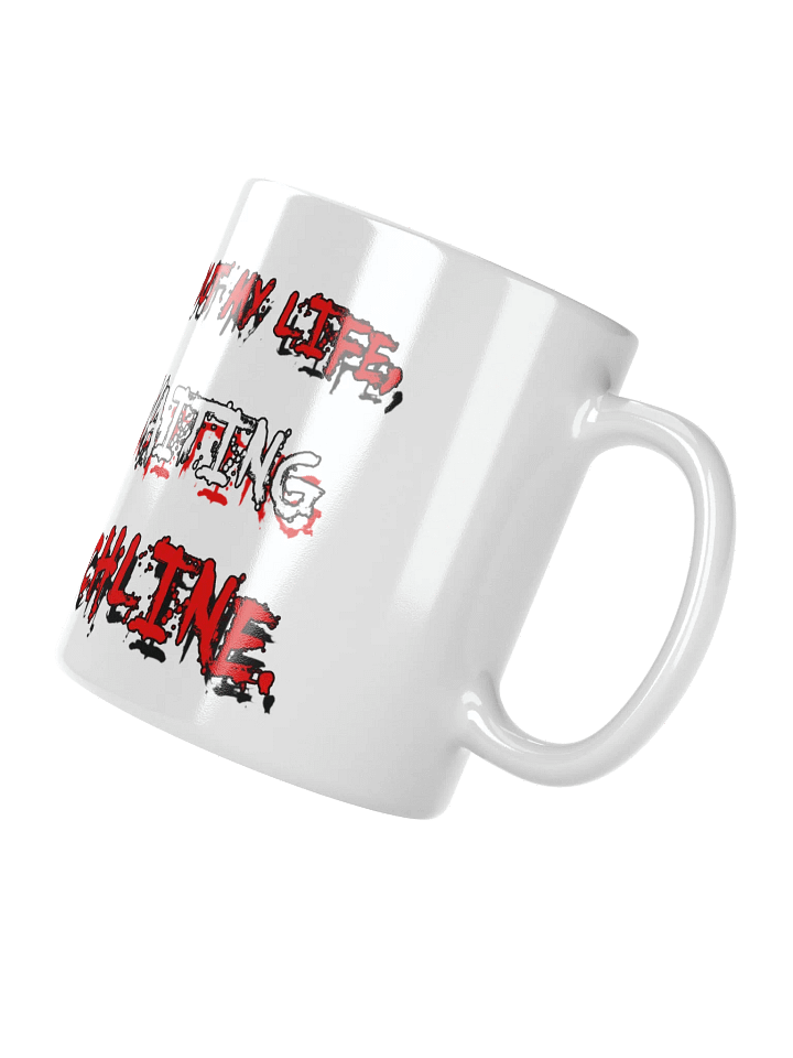 I’D MAKE A JOKE ABOUT MY LIFE....WHITE MUG product image (2)