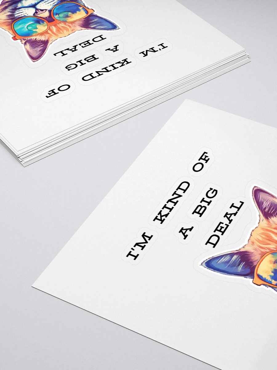 I'm kind of a big deal Kiss Cut Stickers product image (16)