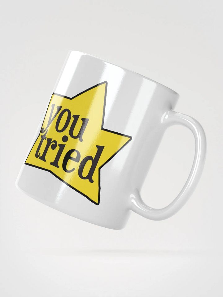 You Tried Glossy Mug product image (2)