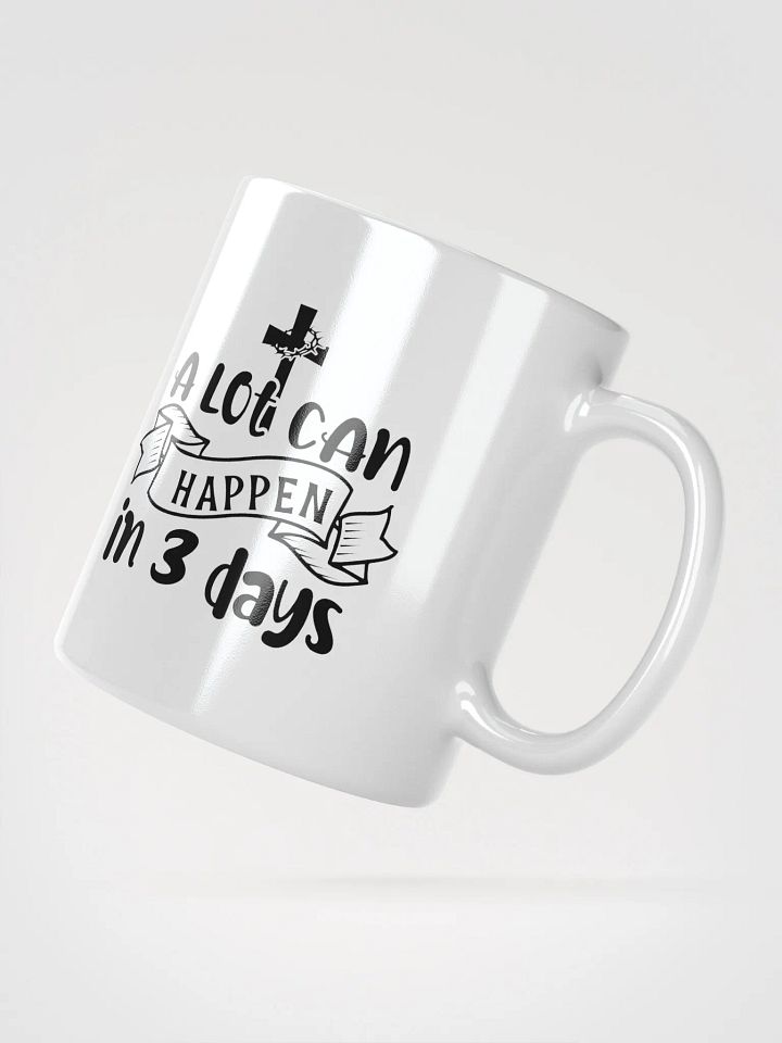 A Lot Can Happen in 3 Days Jesus Resurrection Coffee Tea Mug product image (5)