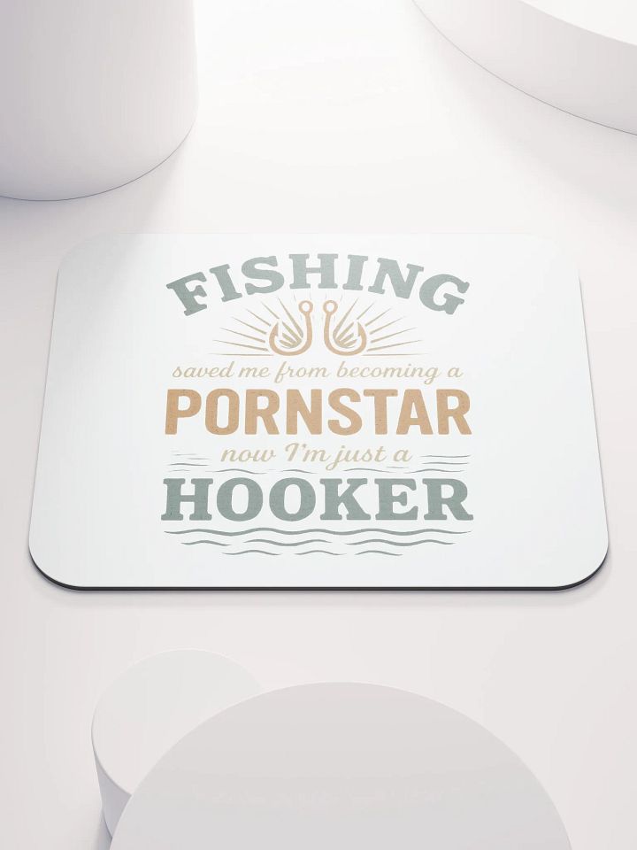 Fishing Saved Me Mouse Pad – Vintage Hooker Humor product image (1)