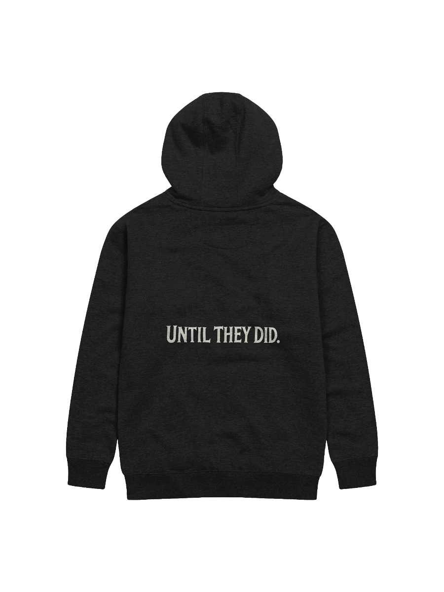 "No One Ever Saw A Thing" Unisex Hoodie product image (4)