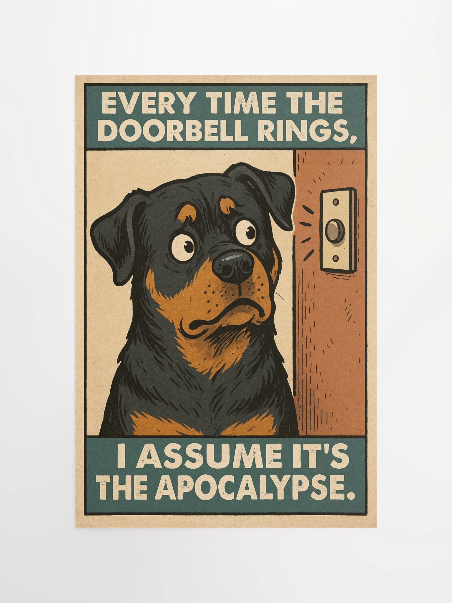 Rottweiler - Every time the doorbell rings, I assume it's the apocalypse product image (11)