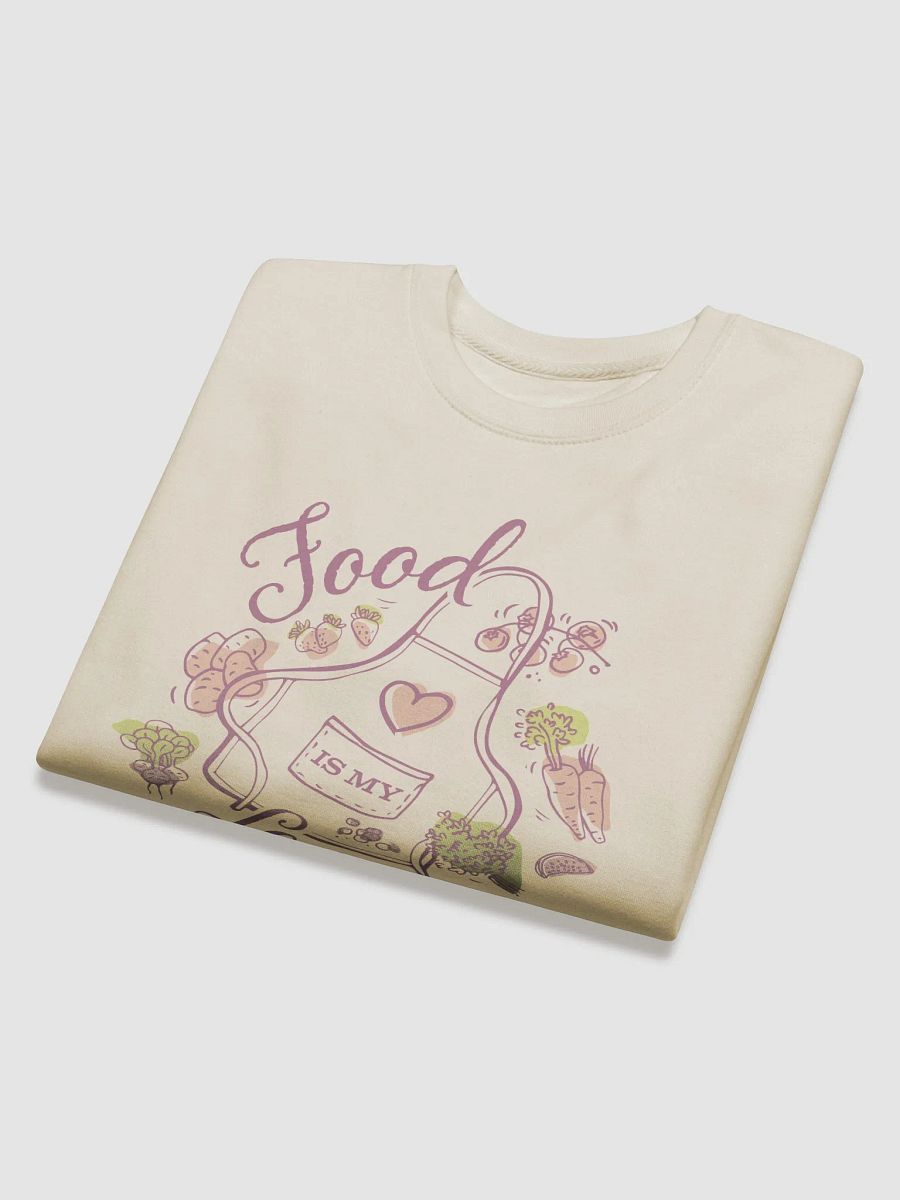 Food is My Love Language (Sweatshirt) product image (4)
