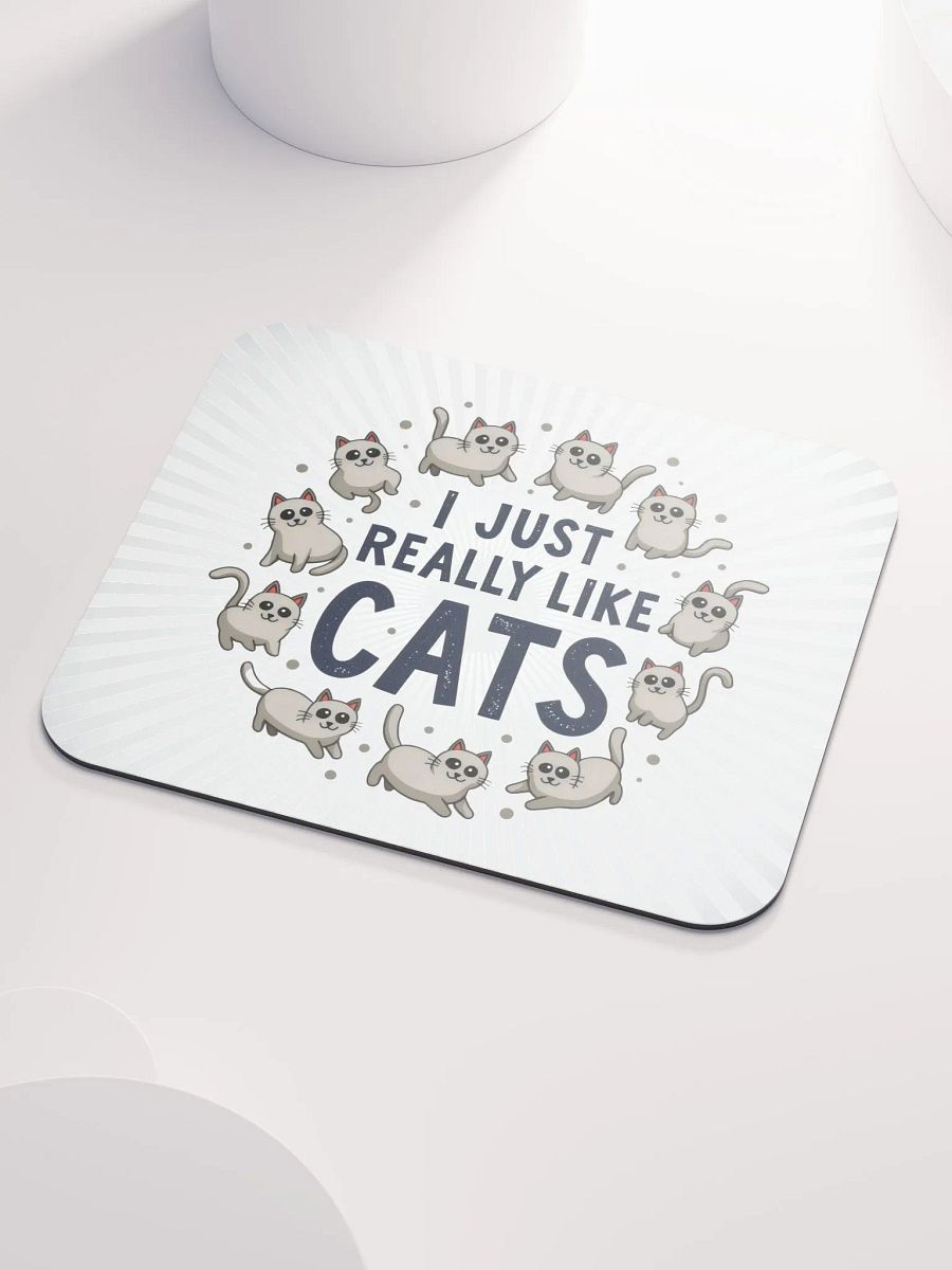 I Just Really Like Cats Mouse Pad product image (4)