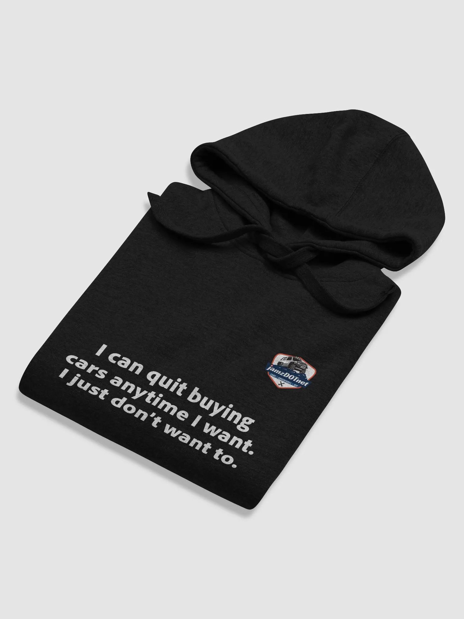I can quit buying cars .. hoodie product image (54)