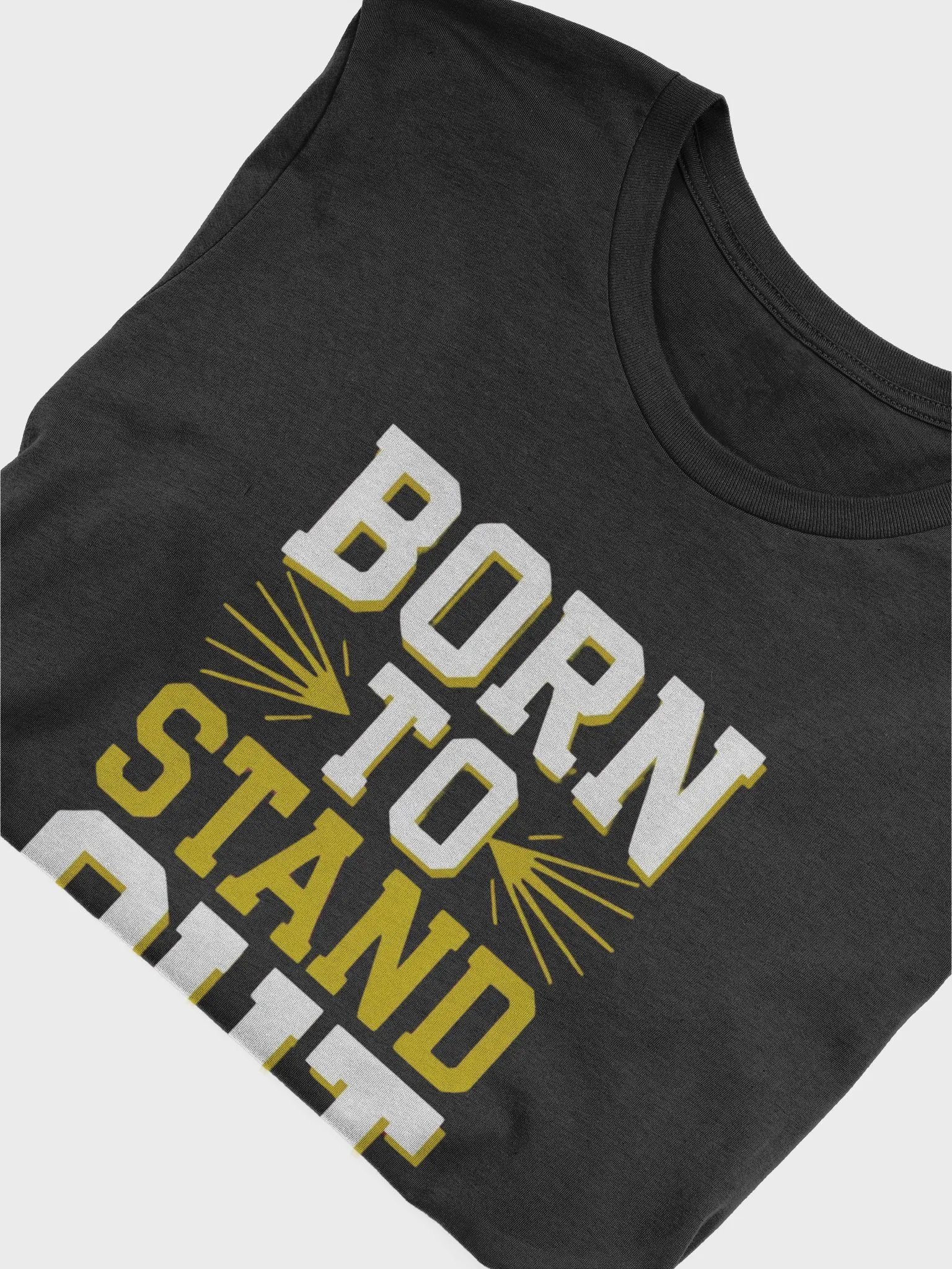 Born To Stand Out T-Shirt product image (30)