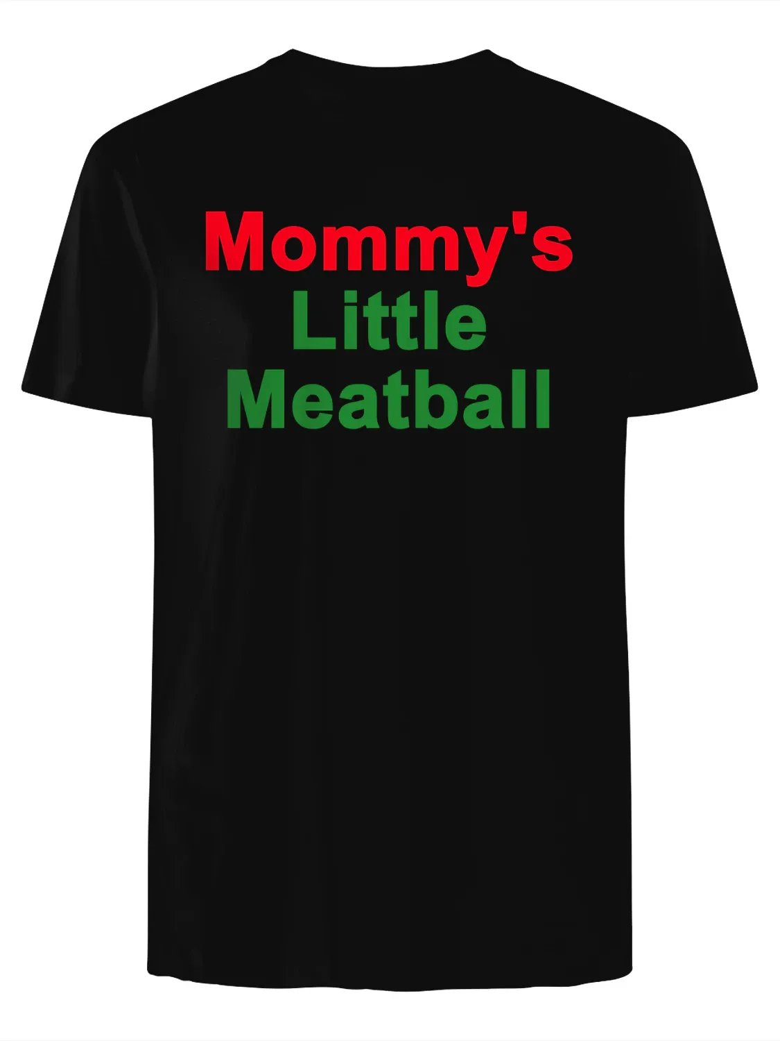 Mommy's Little Meatball T-Shirt product image (1)