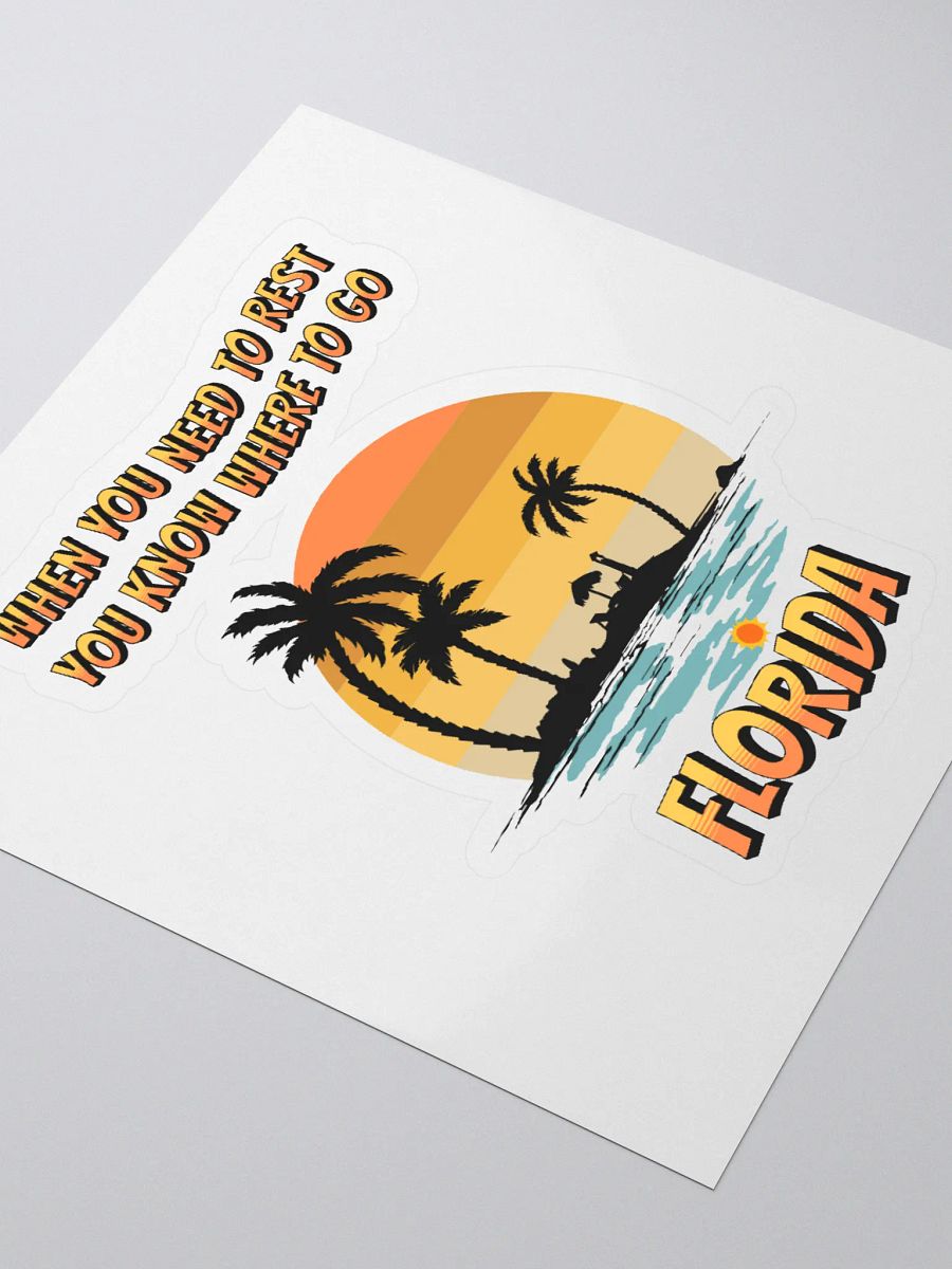 Florida, When You Need To Rest Sticker product image (3)