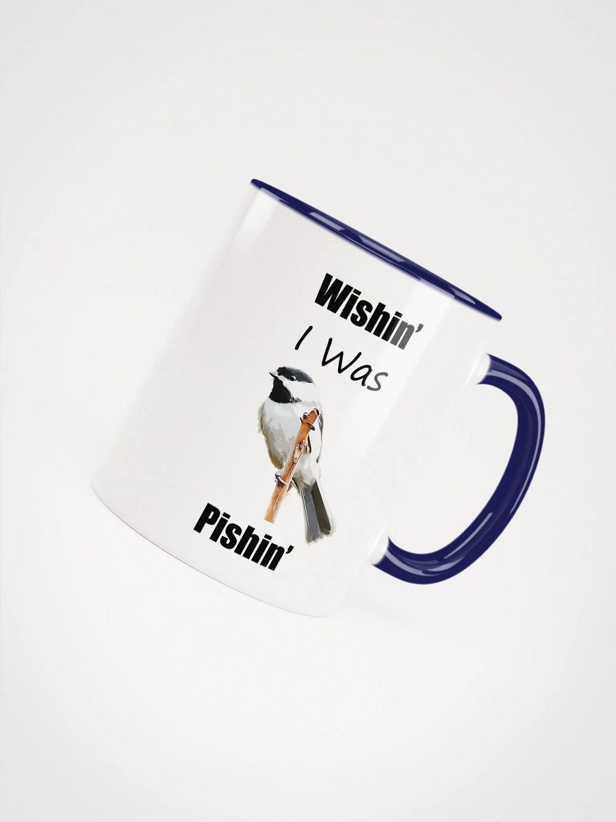 Wishin_ I was Pishin_ Mug product image (4)