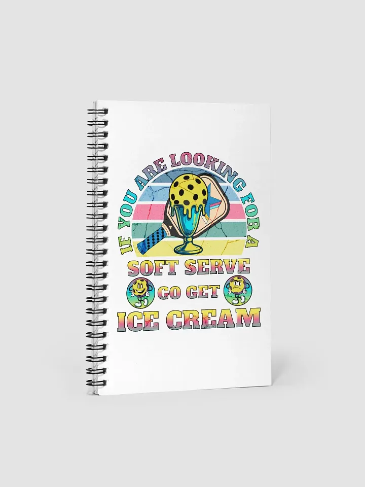 Soft Serve Go Get Ice Cream Pickleball Whimsical Dreams Spiral Notebook product image (1)