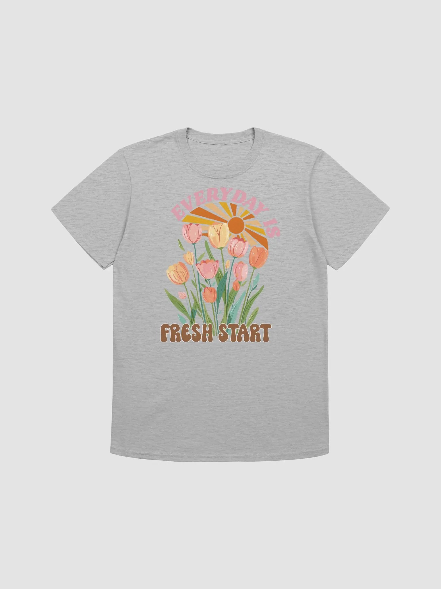 Every Day is a Fresh Start T-Shirt product image (1)