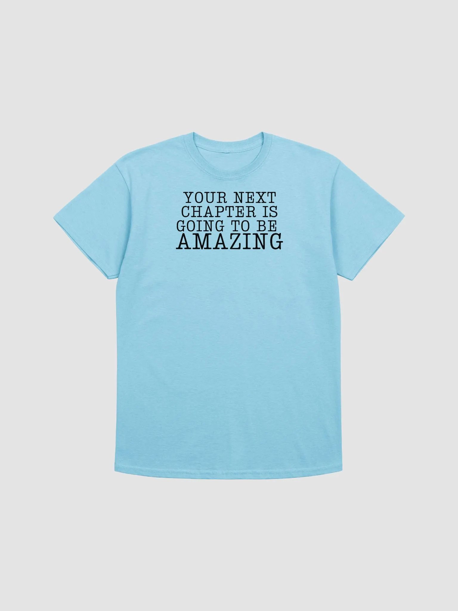 YOUR NEXT CHAPTER IS GOING TO BE AMAZING T-SHIRT product image (1)