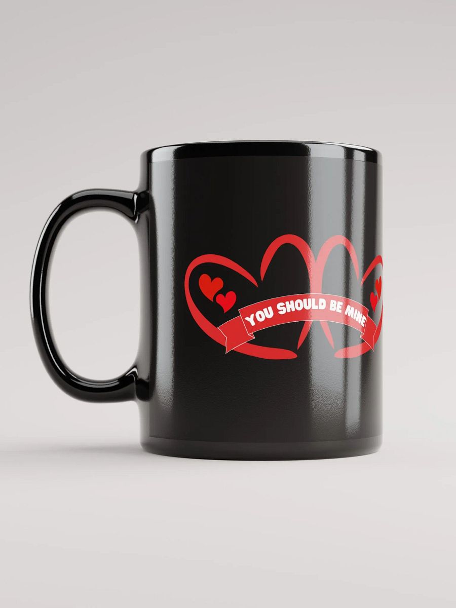 You Should Be Mine Valentine's Day Mug product image (11)