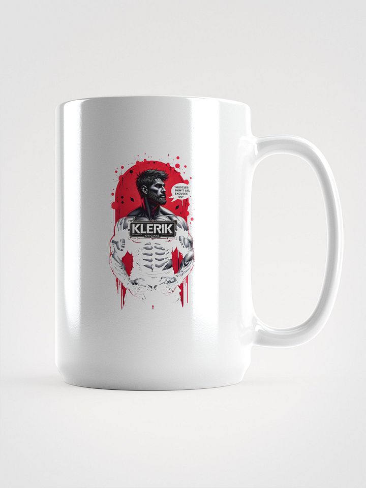 Original KLERIK Badge Mug - MUCLES DONT LIE EXCUSES DO product image (1)